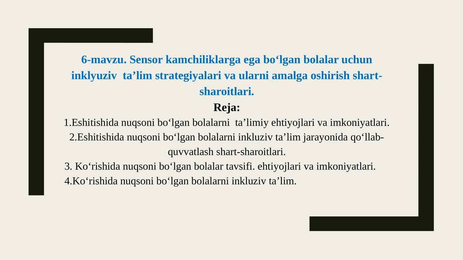 Sensor kamchiliklarga ega bo‘lgan bolalar uchun inklyuziv ta’lim strategiyalari va ularni amalga oshirish shart-sharoitlari