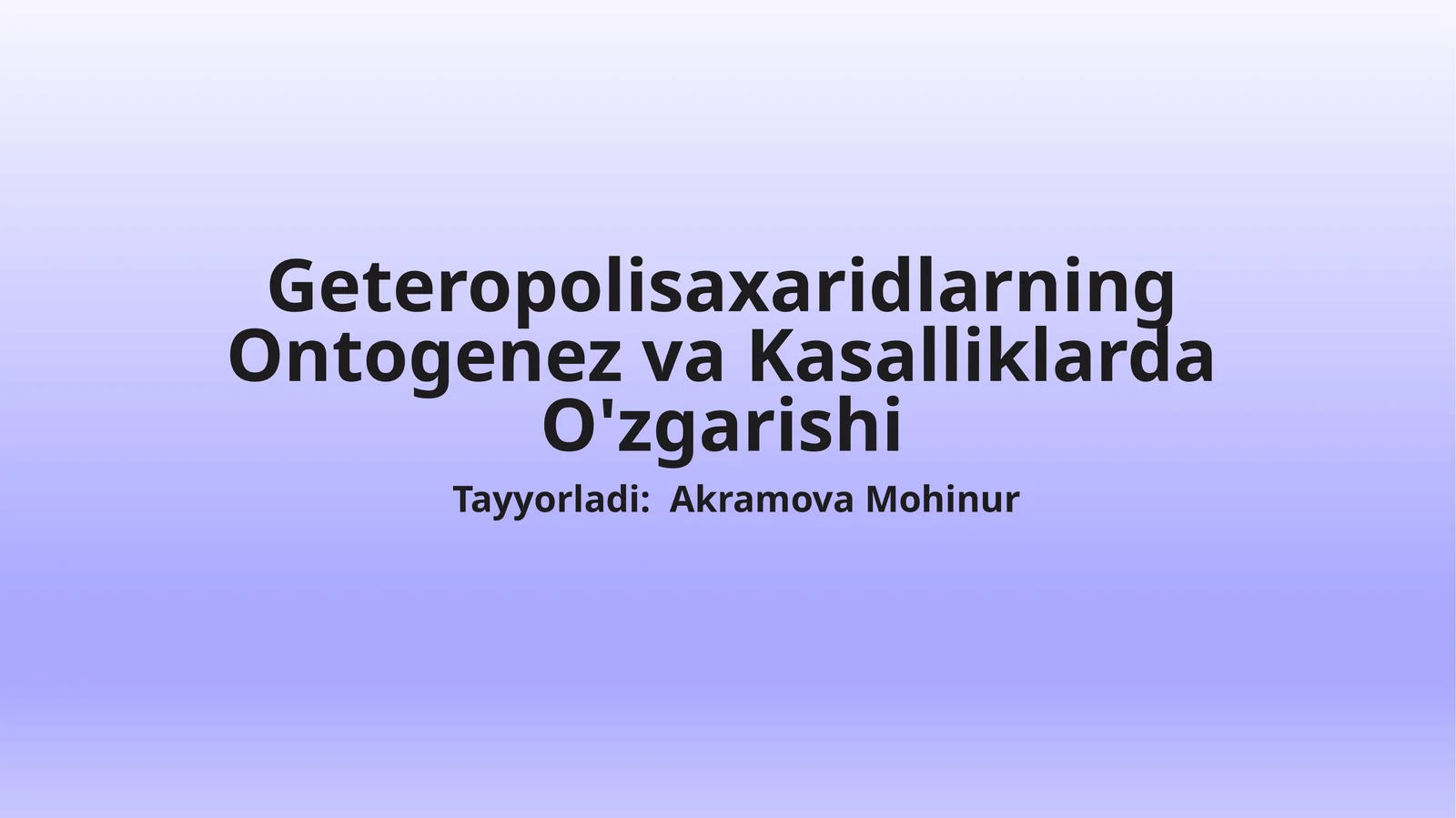 Geteropolisaxaridlarning Ontogenez va Kasalliklarda O'zgarishi