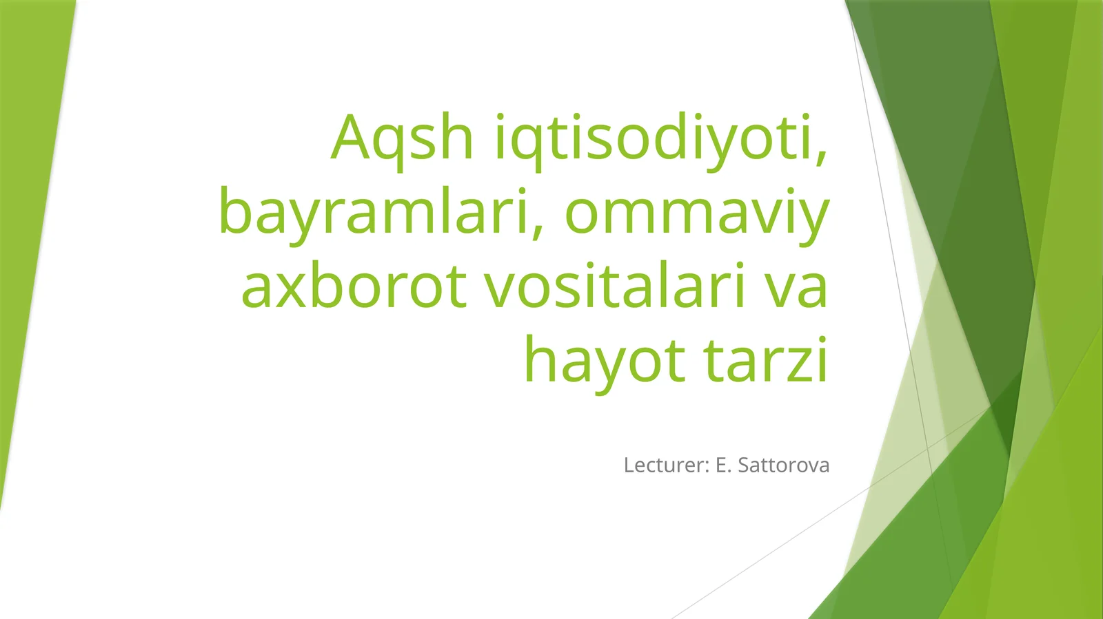 Aqshiqtisodiyoti,Bayramlari,omaviyaxborotvositalarivahayottarzi