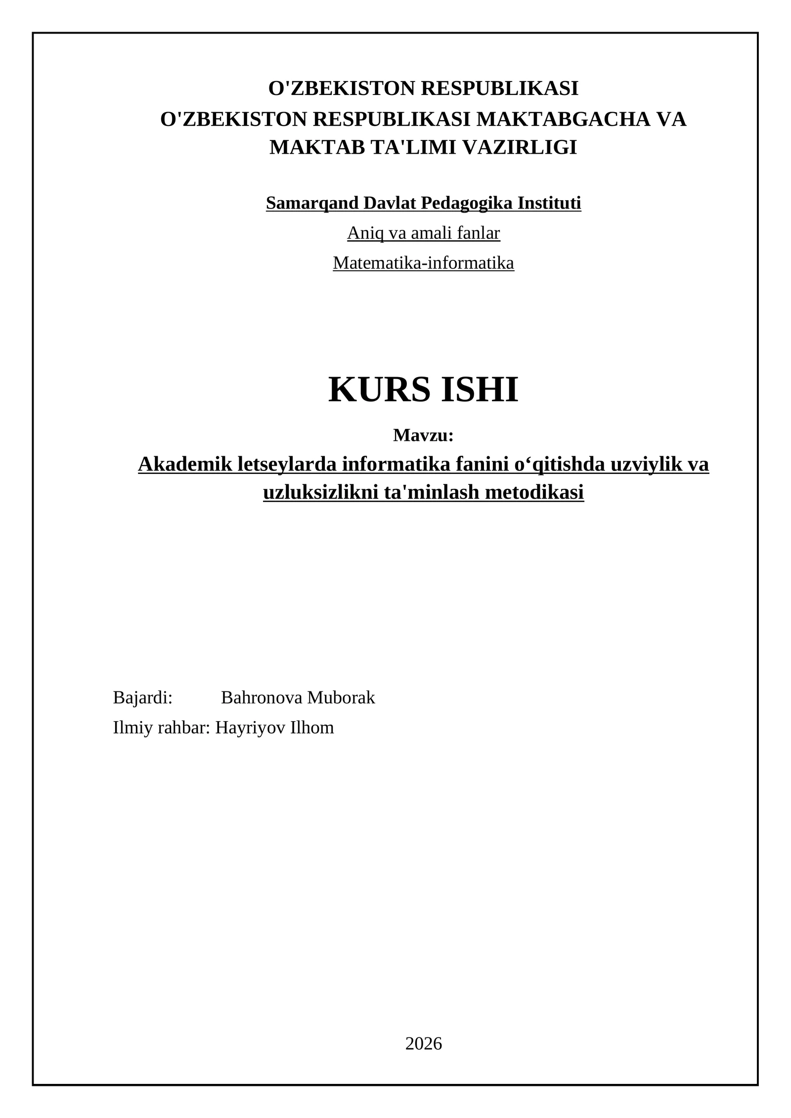 Akademik letseylarda informatika fanini o‘qitishda uzviylik va uzluksizlikni ta'minlash metodikasi