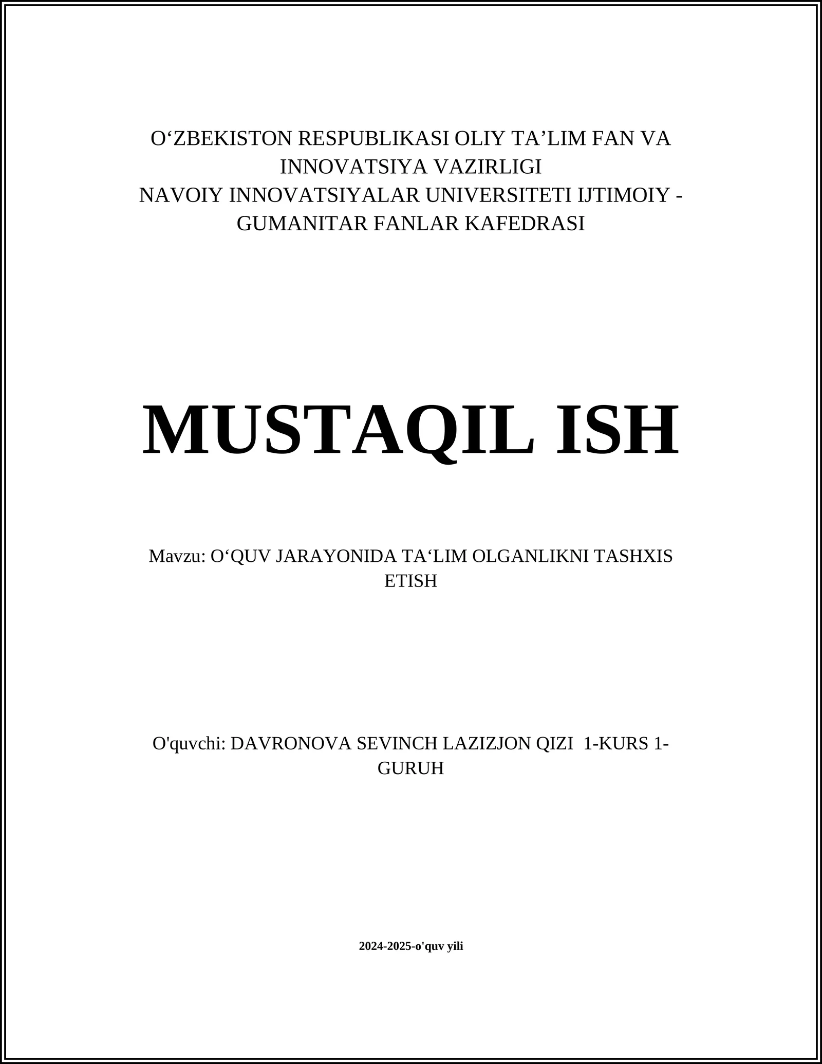 MUSTAQIL ISH Mavzu: O‘QUV JARAYONIDA TA‘LIM OLGANLIKNI TASHXIS ETISH