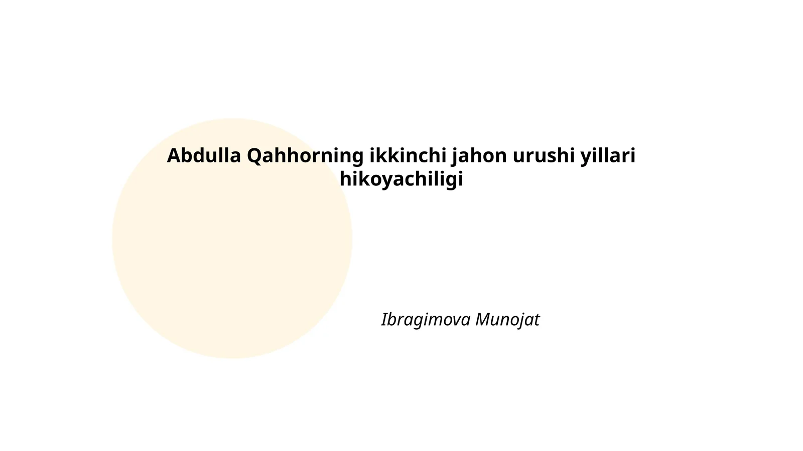 Abdulla Qahhorning ikkinchi jahon urushi yillari hikoyachiligi