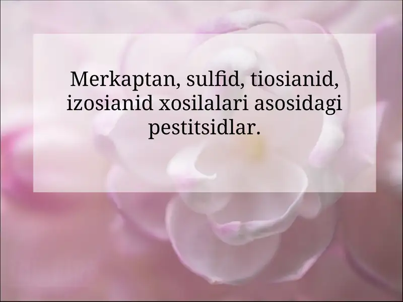 Merkaptan, sulfid, tiosianid, izosianid xosilalari asosidagi pestitsidlar