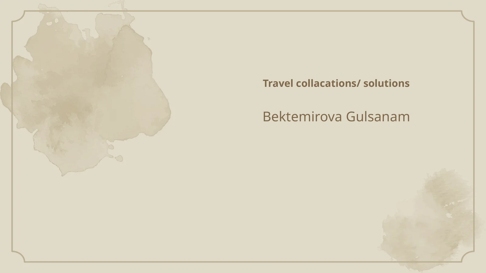 Travel collacations/ solutions