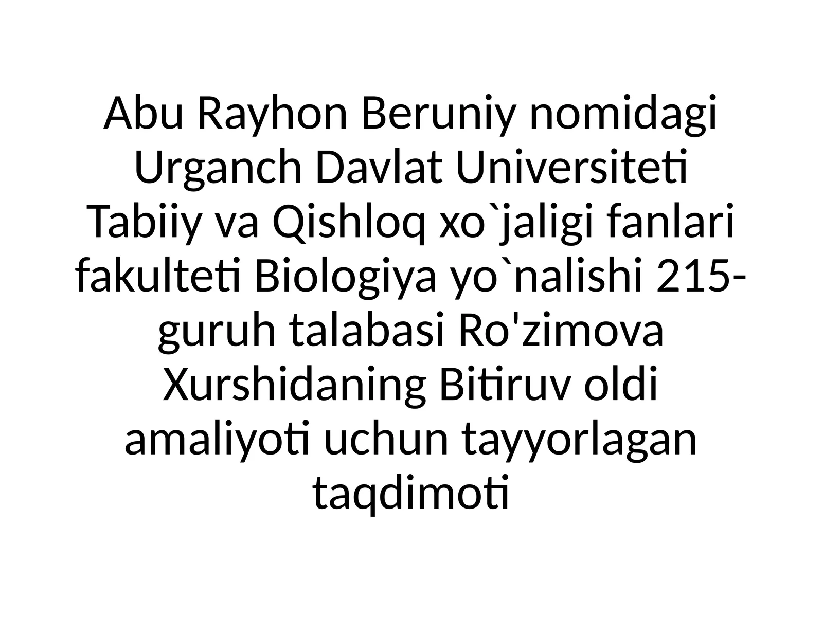 Bitiruv oldi amaliyoti uchun tayyorlagan taqdimoti