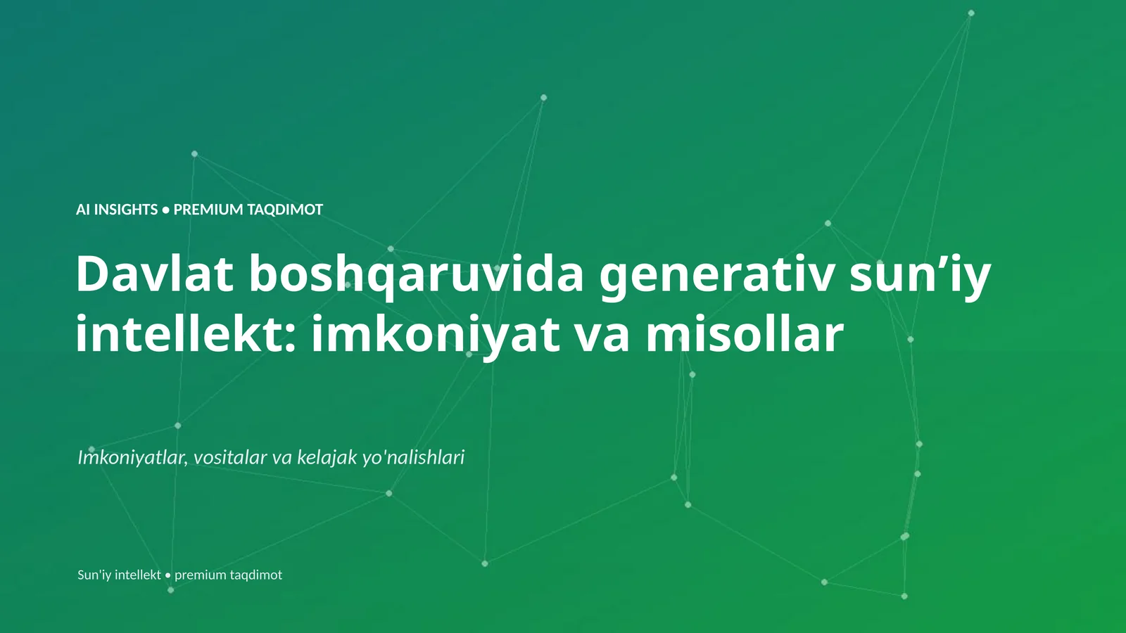AI INSIGHTS • PREMIUM TAQDIMOT