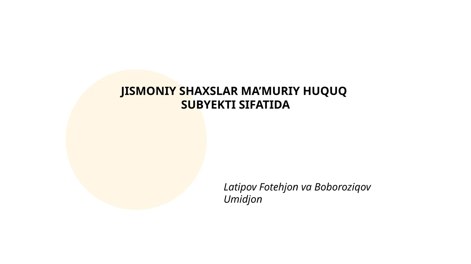 JISMONIY SHAXSLAR MA’MURIY HUQUQSUBYEKTI SIFATIDA