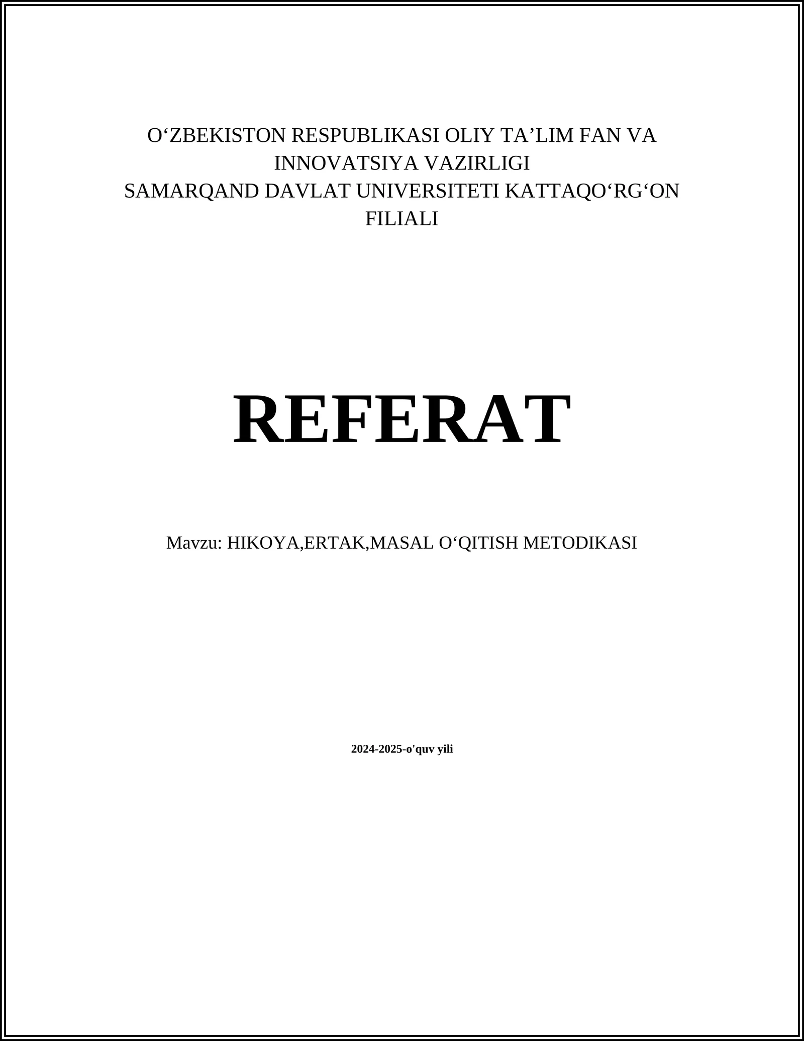HIKOYA, ERTAK, MASAL OʻQITISH METODIKASI