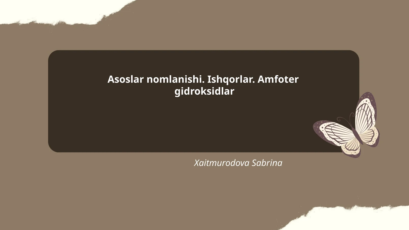 Asoslar nomlanishi. Ishqorlar. Amfoter gidroksidlar