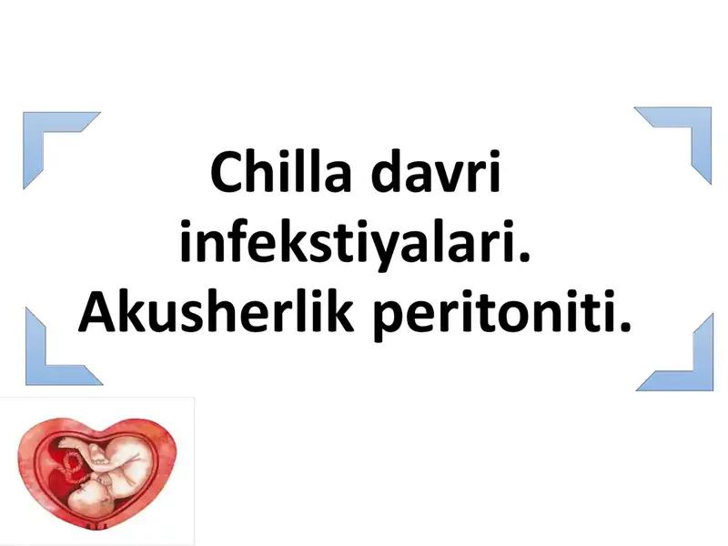Chilla Davri va Kasalliklari