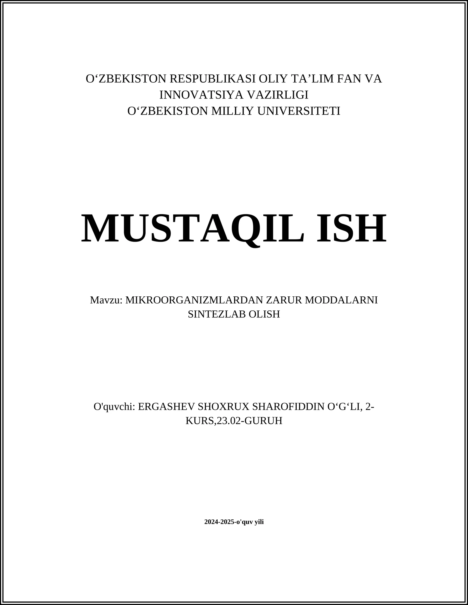 MIKROORGANIZMLARDAN ZARUR MODDALARNI SINTEZLAB OLISH