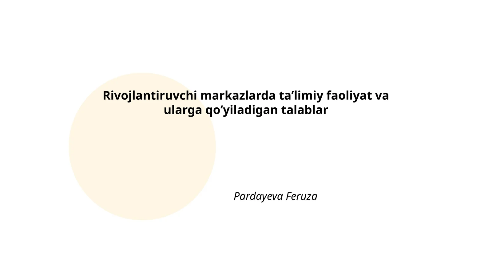 Rivojlantiruvchi markazlarda ta’limiy faoliyat va ularga qo‘yiladigan talablar