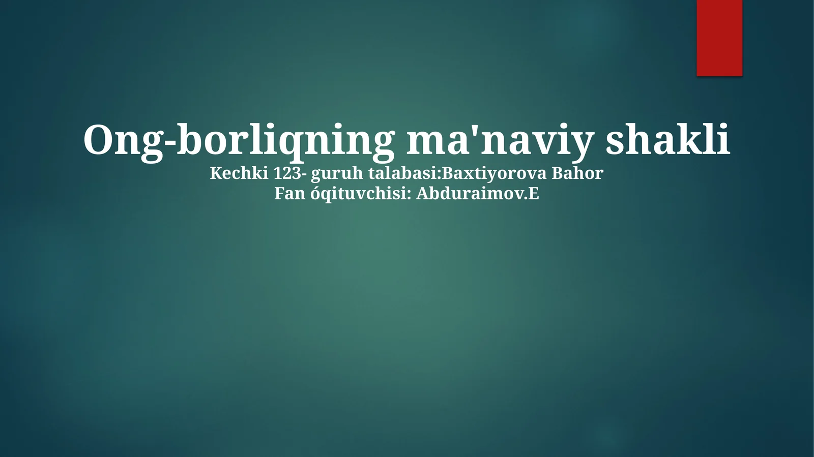 Ong-borliqning ma'naviy shakli