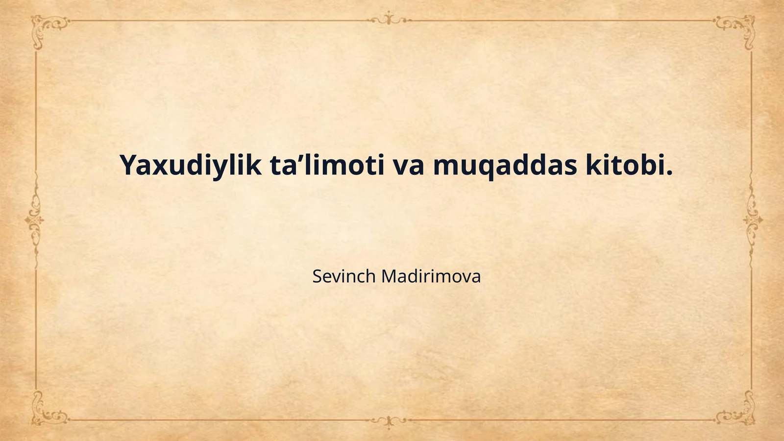 Yaxudiylik tа’limoti vа muqаddаs kitobi.