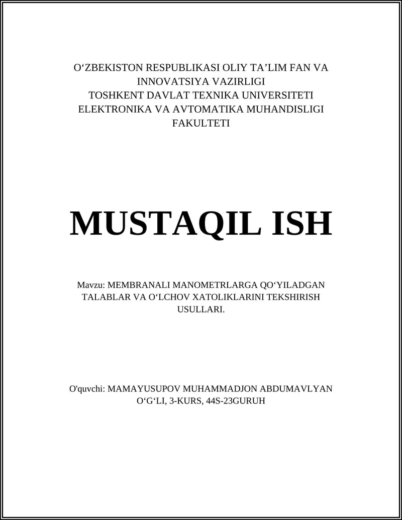 MEMBRANALI MANOMETRLARGA QOʻYILADGAN TALABLAR VA OʻLCHOV XATOLIKLARINI TEKSHIRISH USULLARI