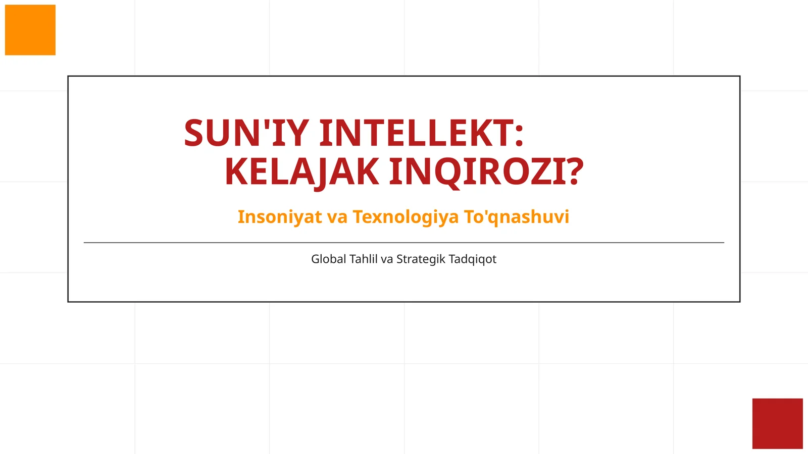 SUN'IY INTELLEKT:KELAJAK INQIROZI?