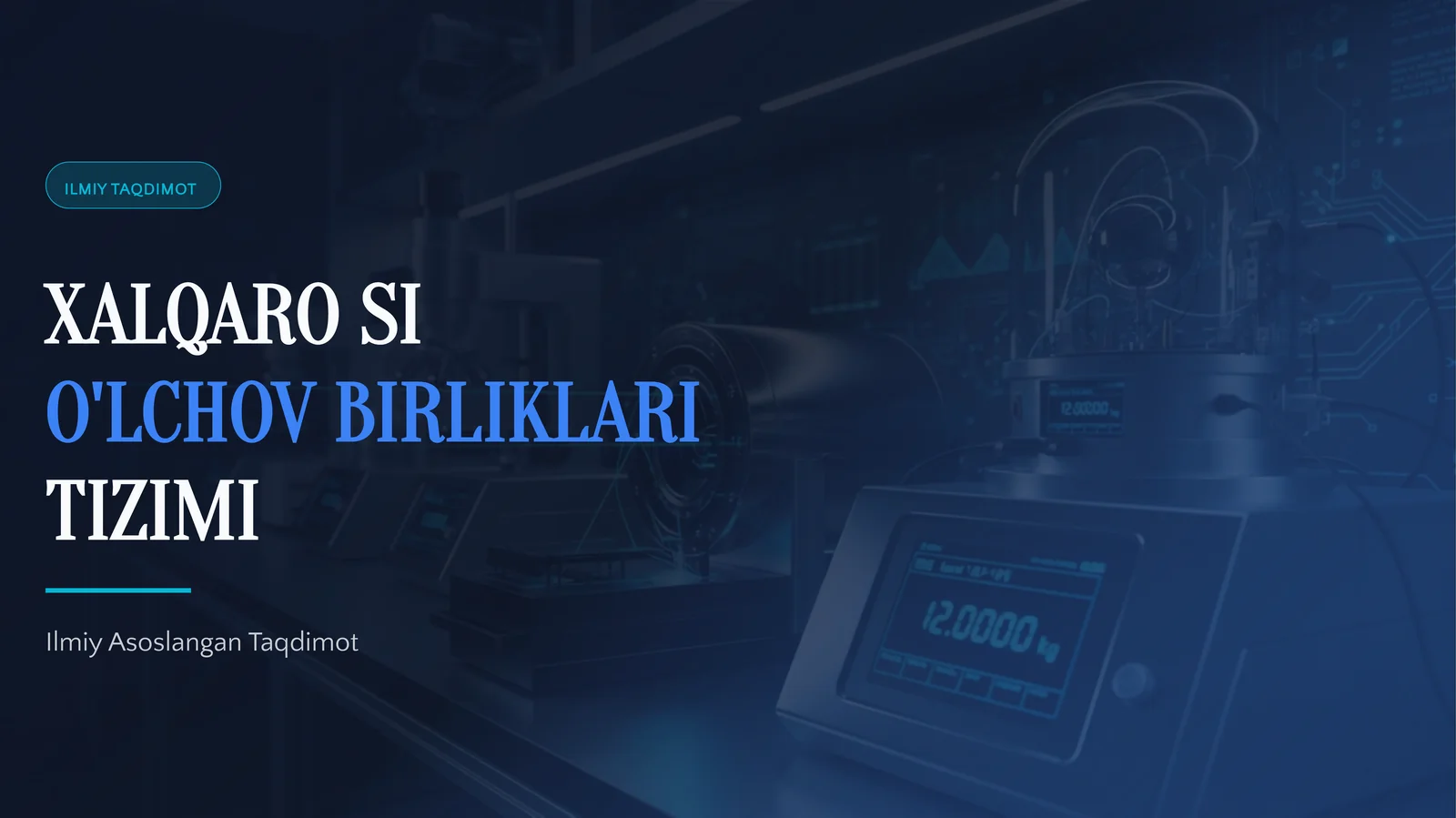XALQARO SI O'LCHOV BIRLIKLARI TIZIMI