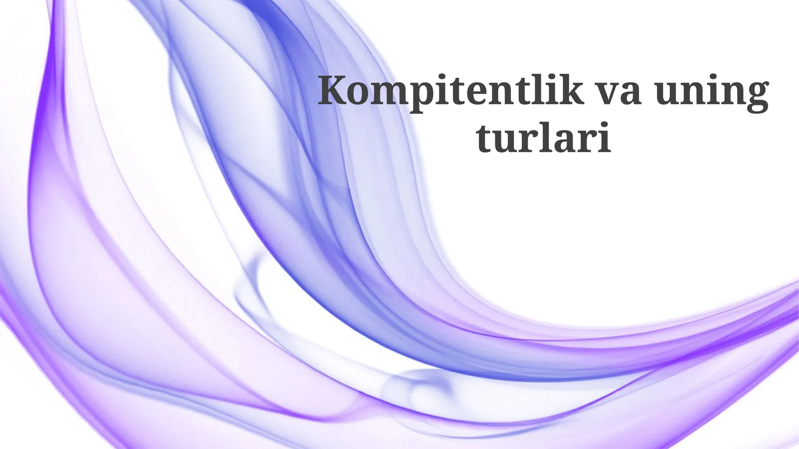 Kompitentlik va uning turlari