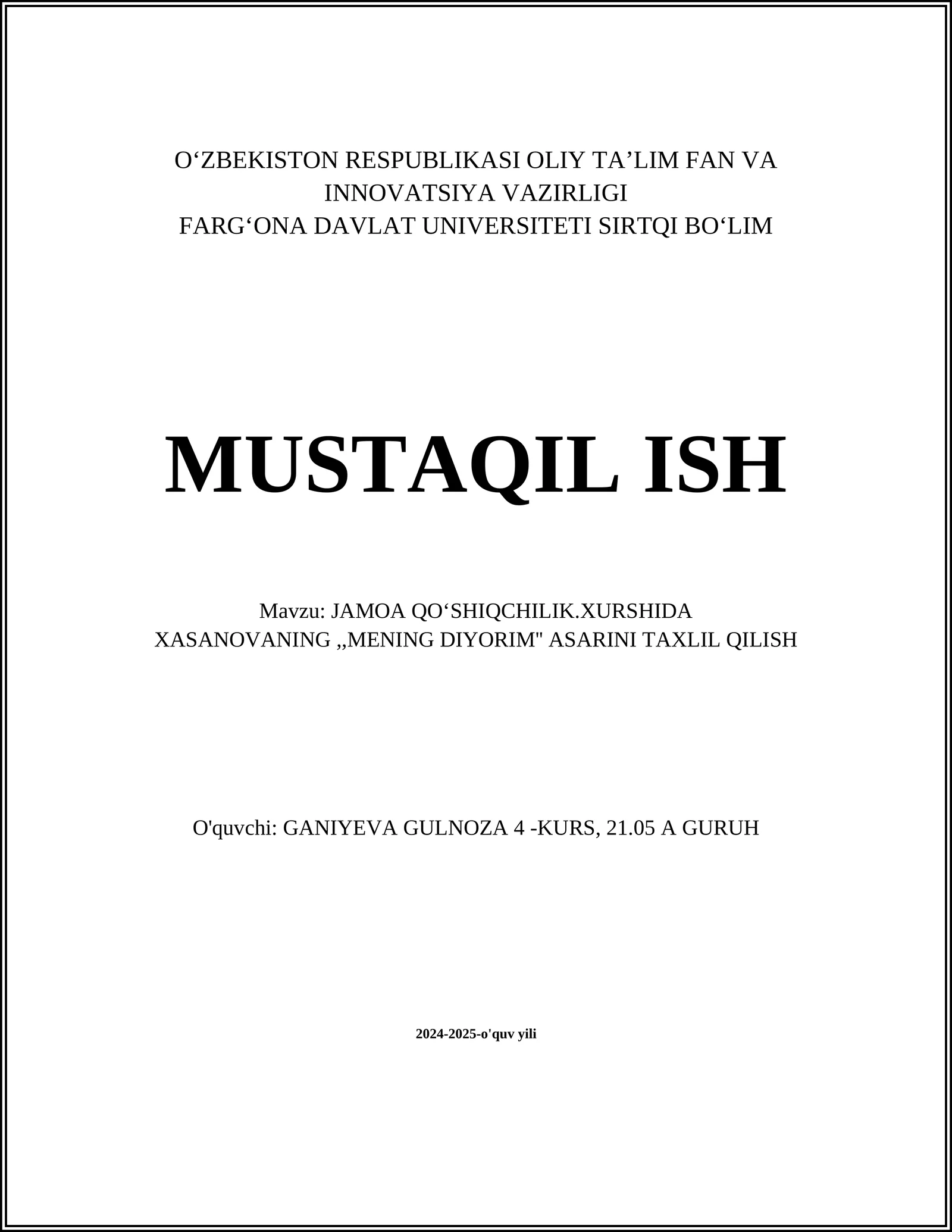 JAMOA QO‘SHIQCHILIK.XURSHIDA XASANOVANING,,MENING DIYORIM'' ASARINI TAXLIL QILISH
