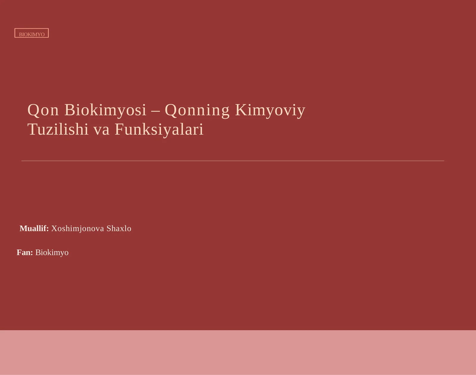 QonBiokimyosi–QonningKimyoviyTuzilishivaFunksiyalari