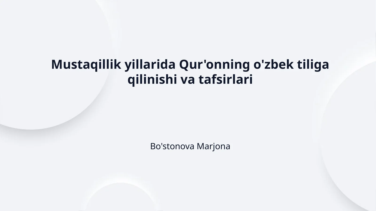 Mustaqillik yillarida Qur'onning o'zbek tiliga qilinishi va tafsirlari