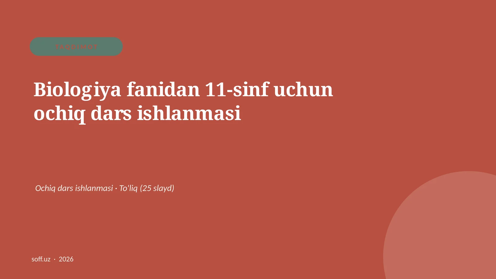 Biologiya fanidan 11-sinf uchun ochiq dars ishlanmasi