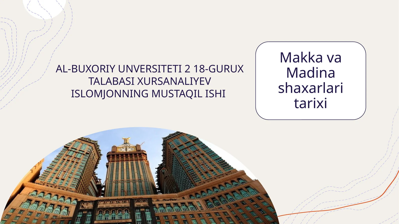 AL-BUXORIY UNVERSITETI 2 18-GURUX TALABASI XURSANALIYEV ISLOMJONNING MUSTAQIL ISHI