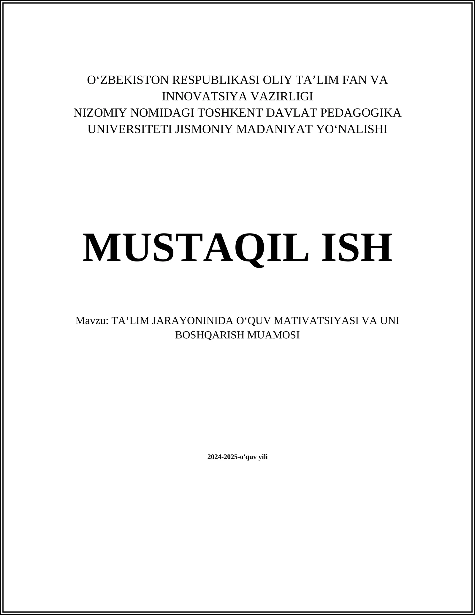 TA‘LIM JARAYONINIDA O‘QUV MATIVATSIYASI VA UNI BOSHQARISH MUAMOSI