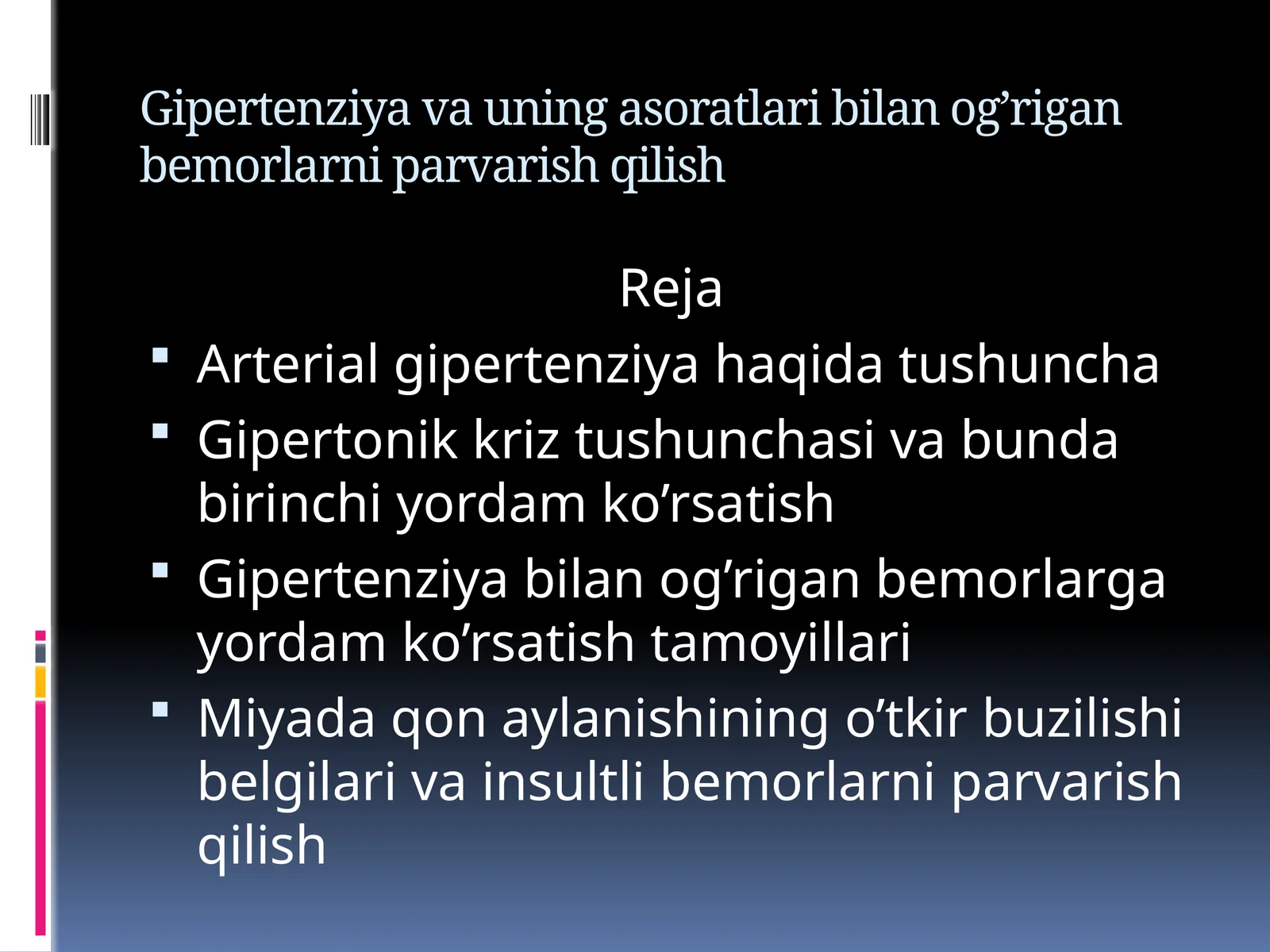 Gipertenziya va uning asoratlari bilan og’rigan bemorlarni parvarish qilish