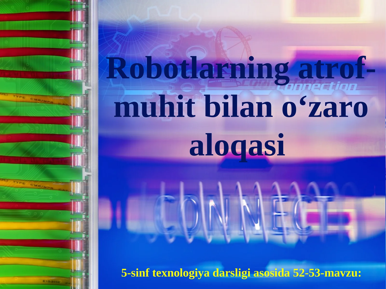 Robotlarning atrof-muhit bilan o‘zaro aloqasi