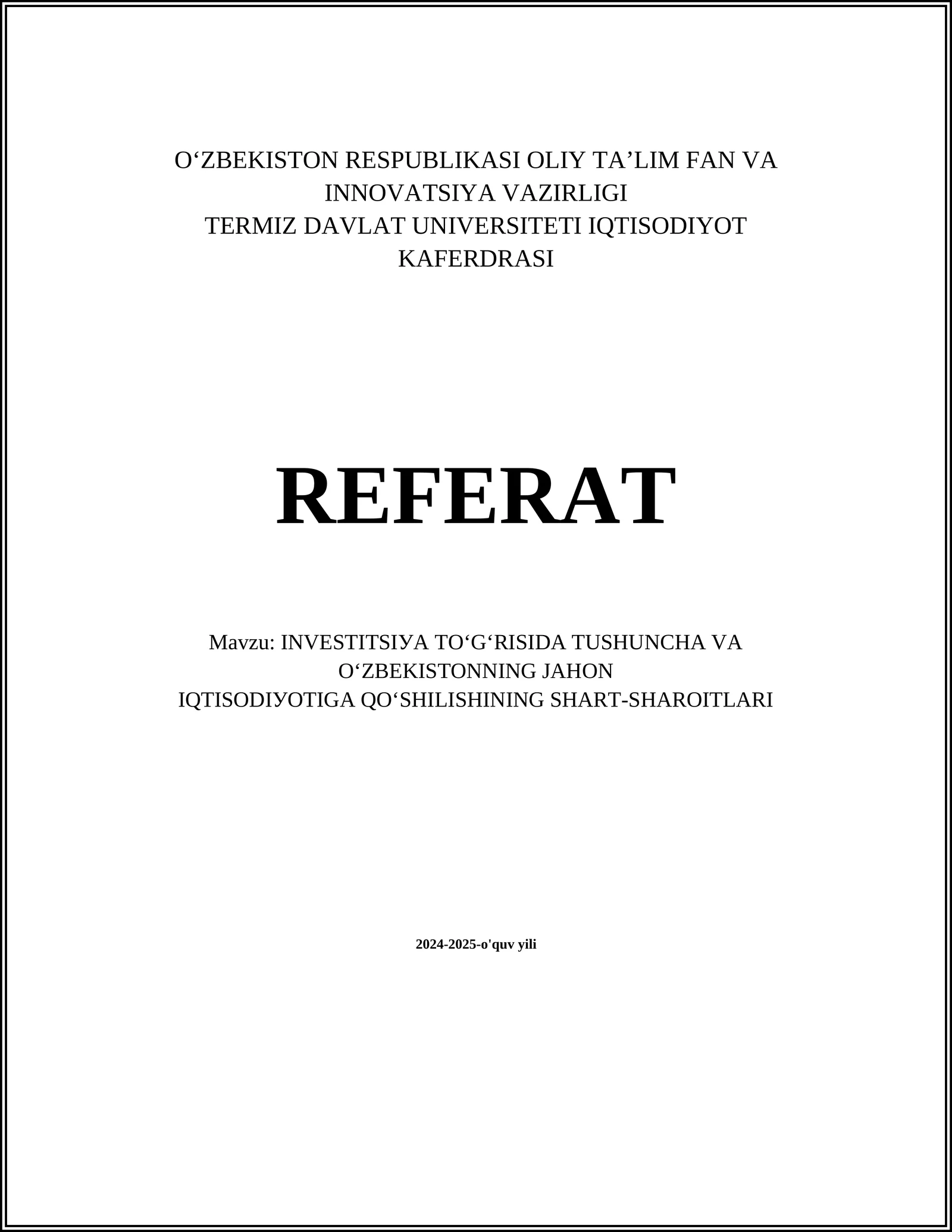 INVЕSTITSIУА TО‘G‘RISIDА TUSHUNCHА VА О‘ZBЕKISTОNNING JАHОN IQTISОDIУОTIGА QО‘SHILISHINING SHАRT-SHАRОITLАRI