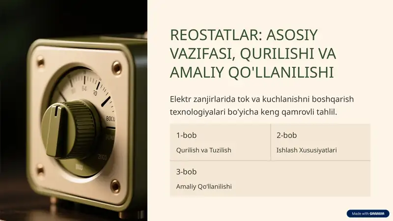 REOSTATLAR: ASOSIY VAZIFASI, QURILISHI VA AMALIY QO'LLANILISHI