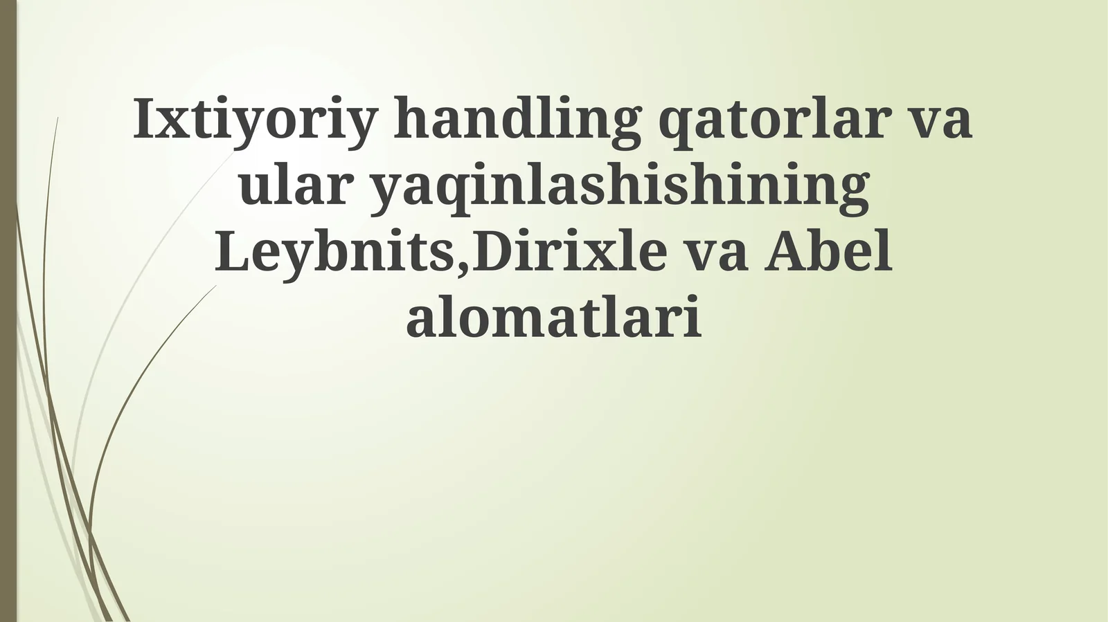 Qatorlar va ularning yaqinlashish mezonlari