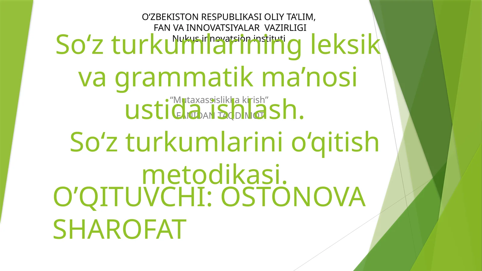 “Mutaxassislikka kirish” FANIDAN TAQDIMOT