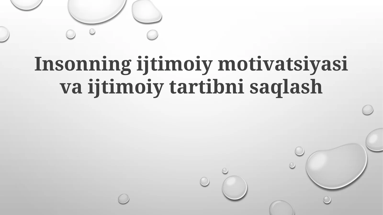 Insonning ijtimoiymotivatsiyasi va ijtimoiy tartibni saqlash