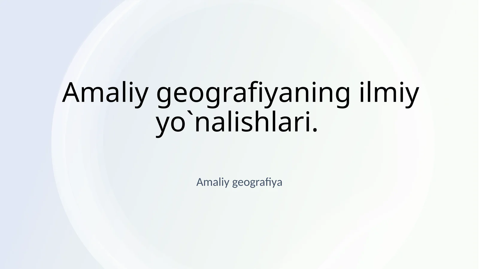 Amaliy geografiyaning ilmiy yo'nalishlari