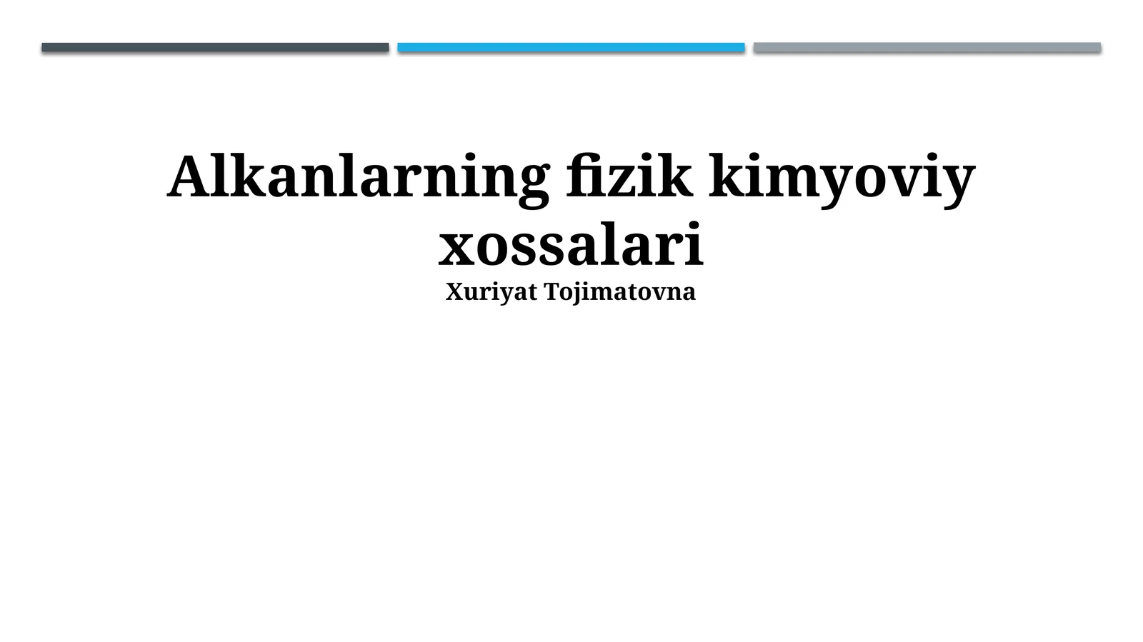 Alkanlarning fizik kimyoviy xossalari