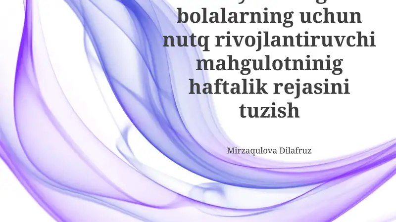 Bolalar nutqini rivojlantirish uchun haftalik rejalar