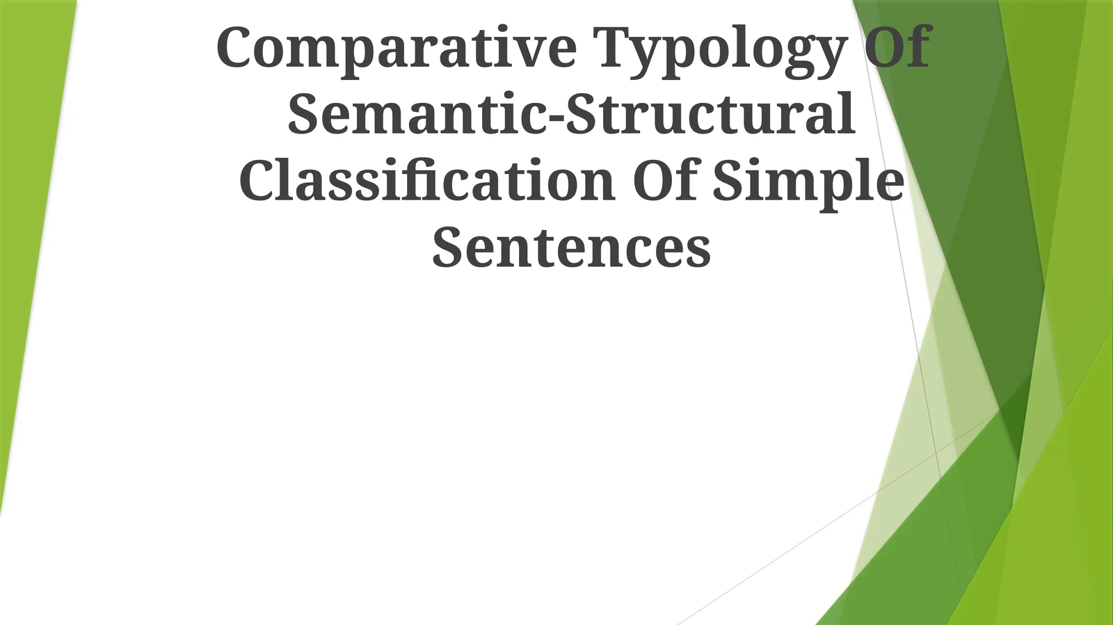 Comparative Typology Of Semantic-Structural Classification Of Simple Sentences