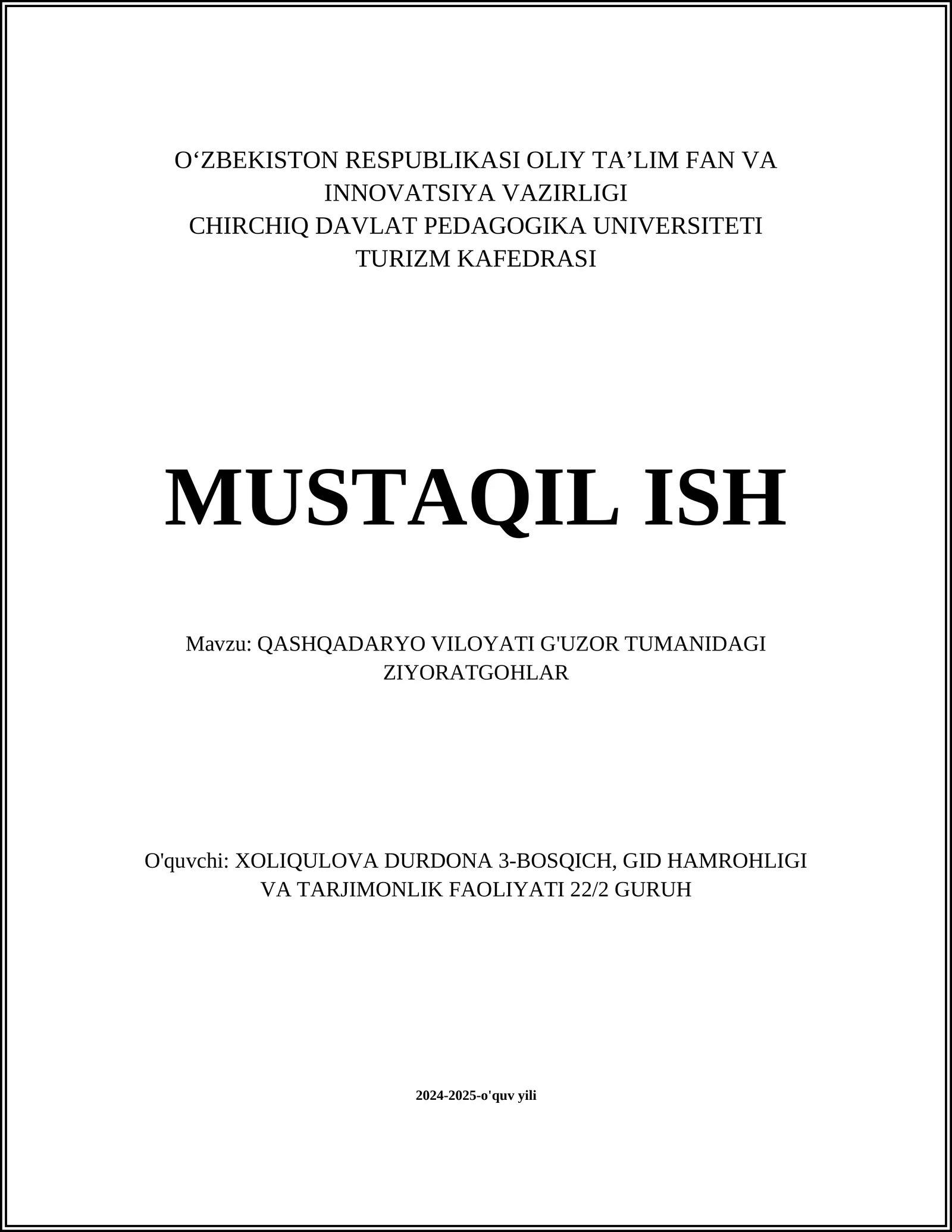MUSTAQIL ISH Mavzu: QASHQADARYO VILOYATI G'UZOR TUMANIDAGI ZIYORATGOHLAR