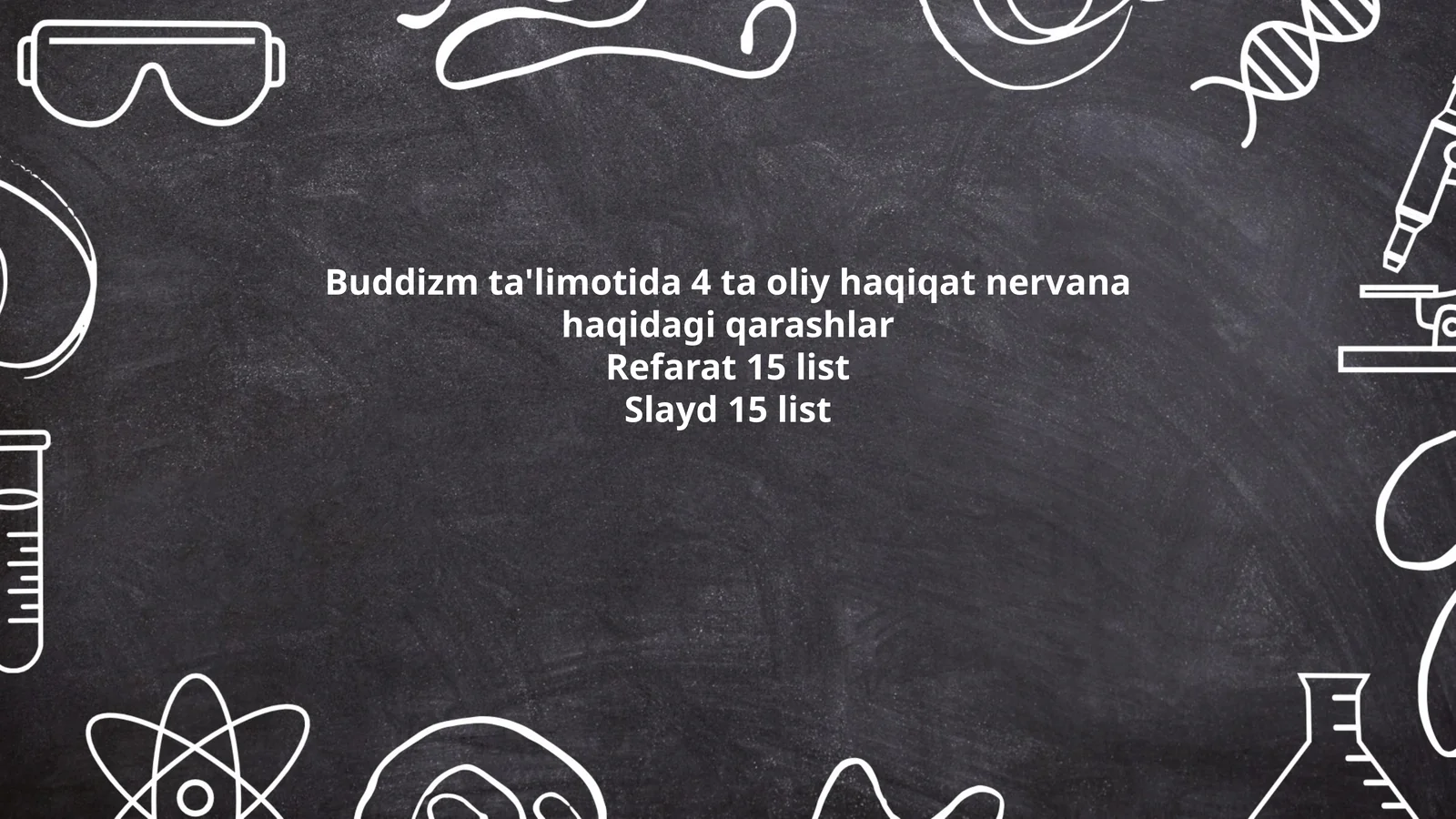 Buddizm ta'limotida To'rt Oliy Haqiqatning umumiy tushunchasi