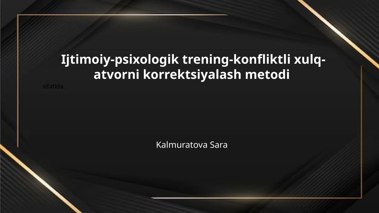 Ijtimoiy-psixologik trening-konfliktli xulq-atvorni korrektsiyalash metodi