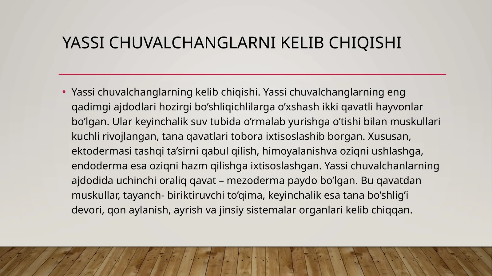 Yassi chuvalchanglarni kelib chiqishi