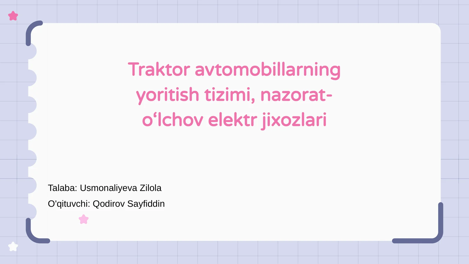 Traktor avtomobillarning yoritish tizimi, nazorat- o‘lchov elektr jixozlari