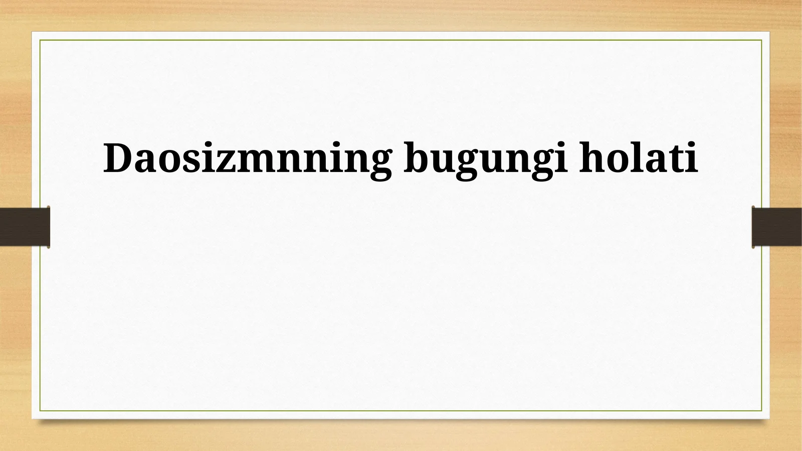 Daosizmnning bugungi holati