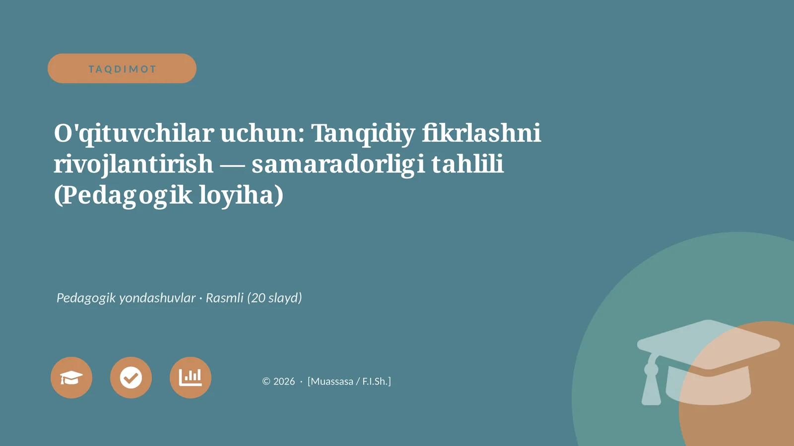 O'qituvchilar uchun: Tanqidiy fikrlashni rivojlantirish — samaradorligi tahlili (Pedagogik loyiha)