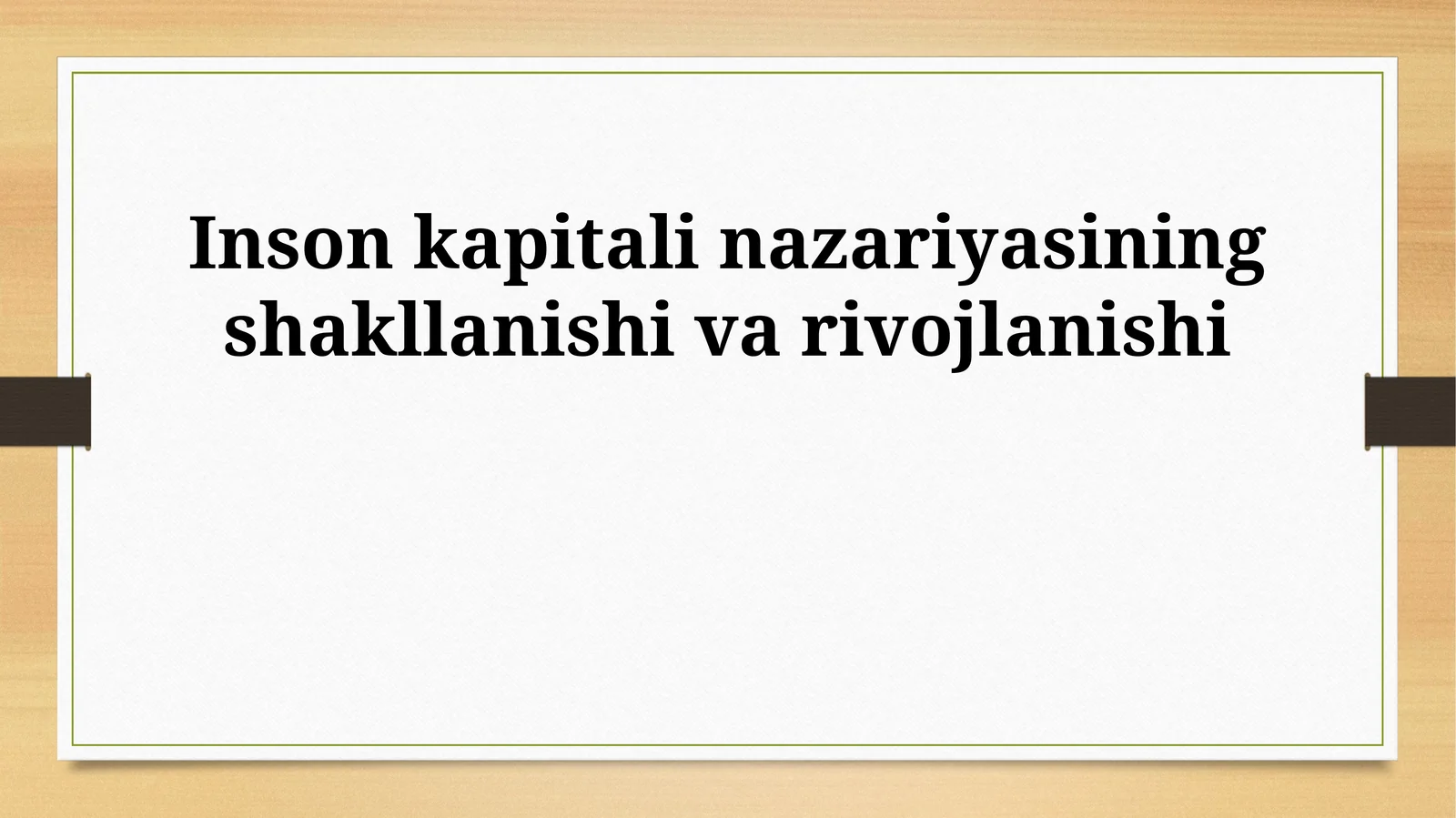 Inson kapitali nazariyasining shakllanishi va rivojlanishi