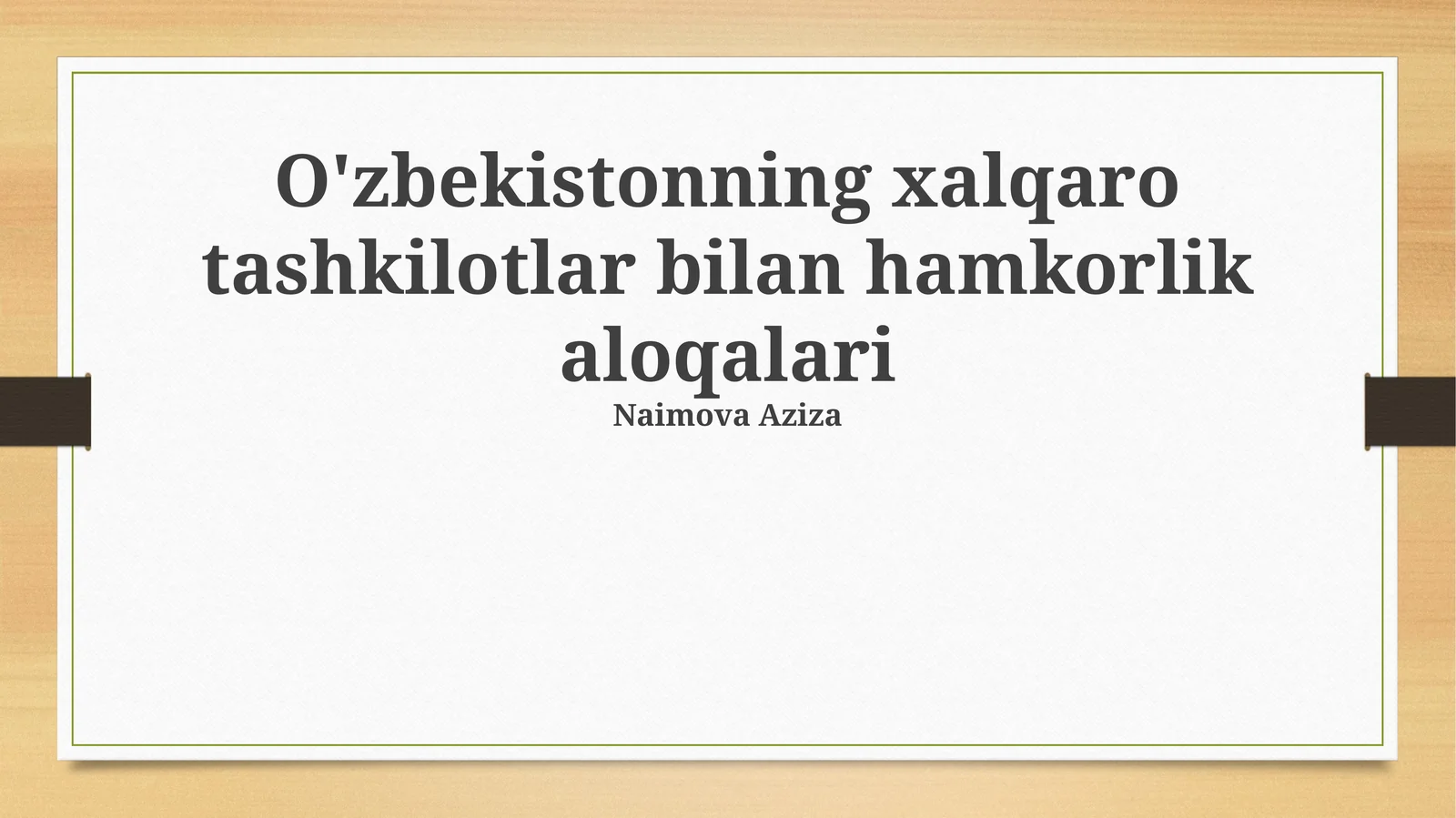 O'zbekistonning xalqaro tashkilotlar bilan hamkorligi