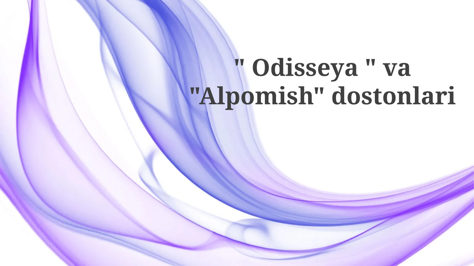 "Odisseya" va "Alpomish"