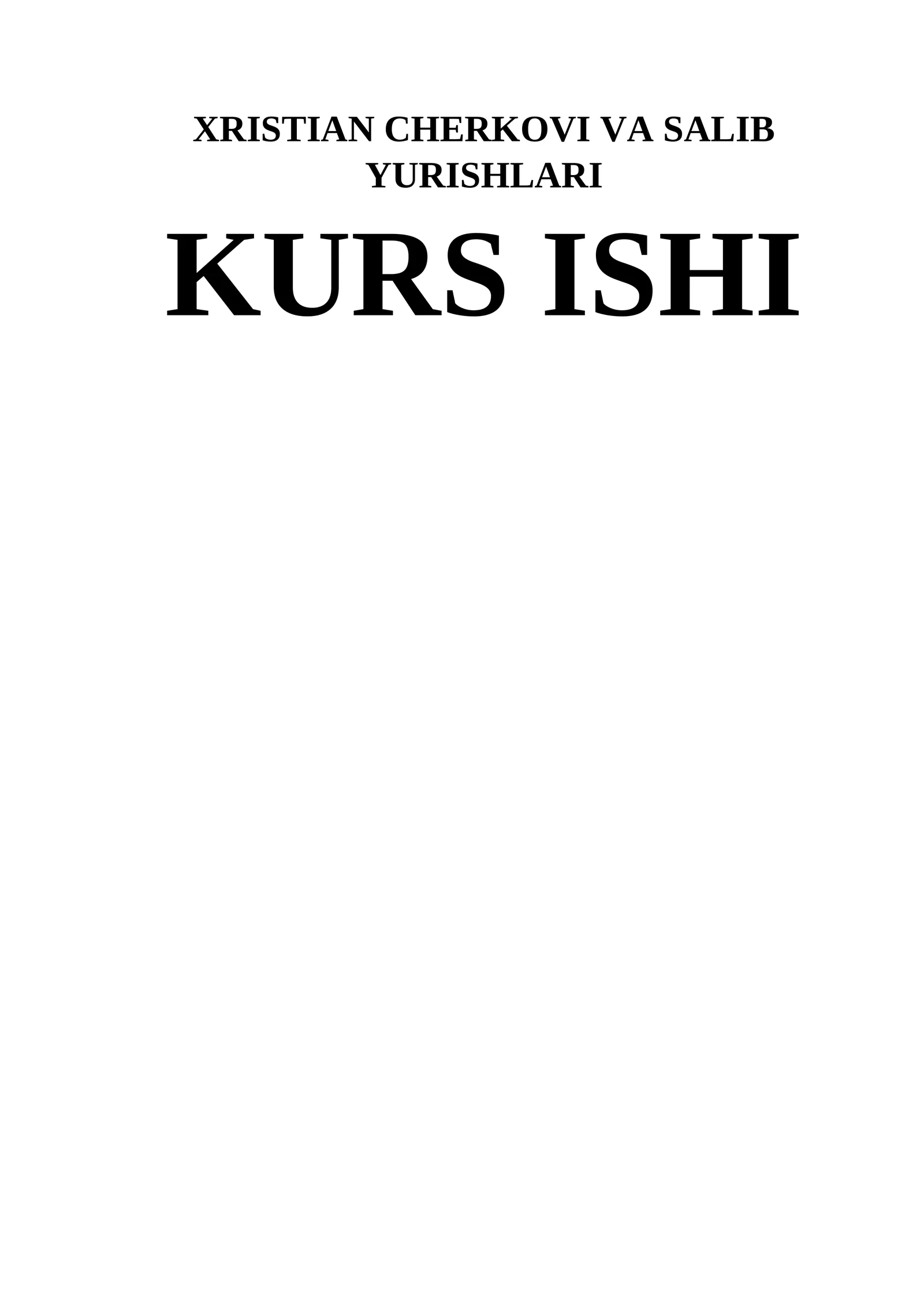 Xristian cherkovi va Salib yurishlari